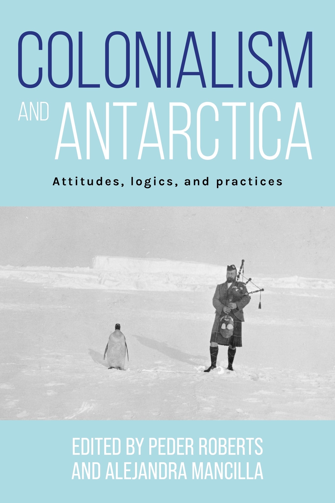 Cover image for Colonialism and Antarctica ISBN 9781526182173